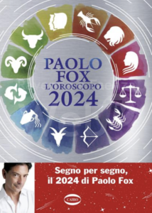 Oroscopo Paolo Fox anticipazioni 2024: previsioni per tutti i segni -  L'Argomento Quotidiano